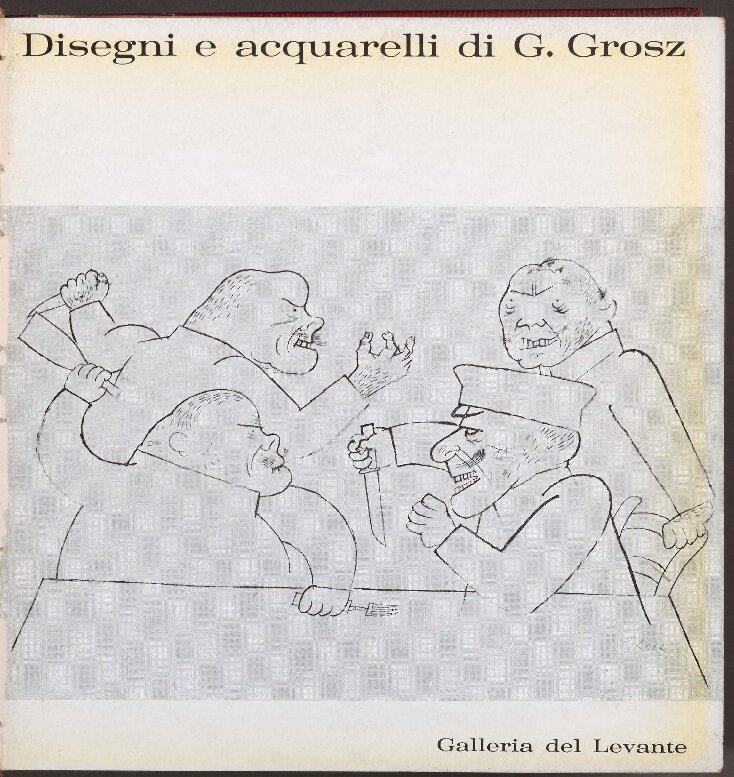 Disegni e acquarelli di G. Grosz, 1963
