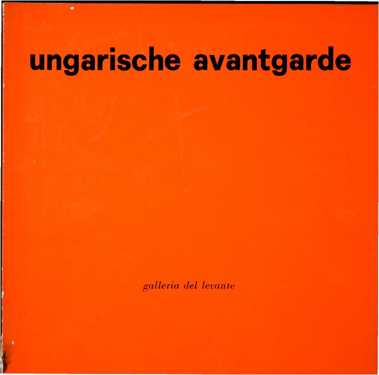 Ungarische Avantgarde (1909-1930), 1971-1972